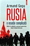 Cumpara ieftin Rusia. O ecuatie complicata - 2021 - Armand Gosu (U239)