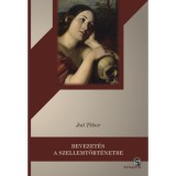Bevezet&eacute;s a szellemt&ouml;rt&eacute;netbe - Jo&oacute; Tibor