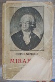 Mirabeau - Pierre Nezelof, 1936, Cugetarea, Romana, Roman, Beletristica, Anticariat, 438 Pagini, Paperback