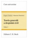 Teoria generala a dreptului civil. Editia a II-a - Eugen Chelaru, Ramona Duminica