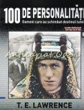 Cumpara ieftin 100 De Personalitati - T. E. Lawrence - Nr.: 63