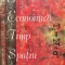 Gandirea Economica In Timp Si Spatiu - Alexandru Trifu , D426