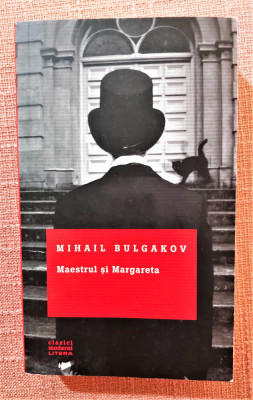 Maestrul si Margareta. Editura Litera, 2014 - Mihail Bulgakov foto