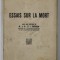 ESSAIS SUR LA MORT par I. FEIER , preface de C.I.PARHON , 1939 , PREZINTA PETE SI URME DE UZURA