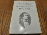 EMINESCU Scrieri Politice 1879-1880 - Anca Sirbulescu (editie) - 383 p.