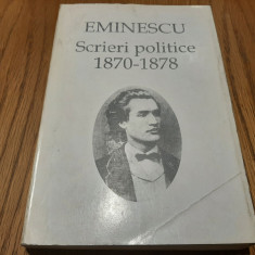 EMINESCU Scrieri Politice 1879-1880 - Anca Sirbulescu (editie) - 383 p.