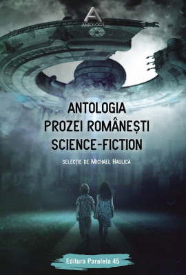 Antologia prozei rom&amp;acirc;nești science-fiction foto