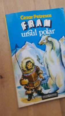 Fram ursul polar-Cezar Petrescu foto