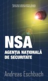 NSA Agenția Națională de Securitate - Paperback brosat - Andreas Eschbach - RAO, 2020