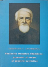 PARINTELE DUMITRU STANILOAE - PROMOTOR SI EXEGET AL GANDIRII PATRISTICE-GHEORGHE F. ANGHELESCU-244798