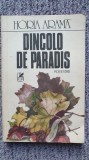 Dincolo de Paradis, Horia Arama, Ed Cartea Romaneasca 1983, 256 pagini