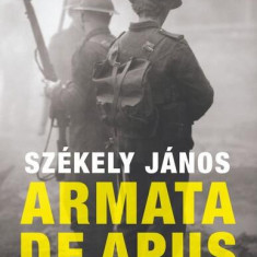 Armata de apus - Paperback brosat - Székely János - Curtea Veche