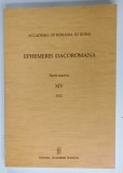 EPHEMERIS DACOROMANA , SERIE NUOVA , No. XIV , 2012 , TEXT IN LIMBA ITALIANA