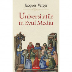 Universitatile in Evul Mediu, Jacques Verger foto