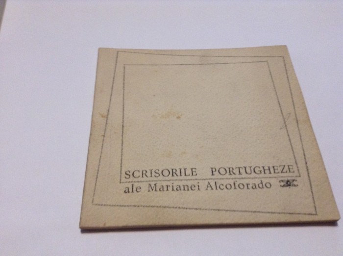 SCRISORILE PORTUGHEZE ALE MARIANEI ALCOFORADO, RF17/4