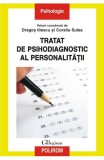 Tratat De Psihodiagnostic Al Personalitatii, Dragos Iliescu, Coralia Sulea - Editura Polirom