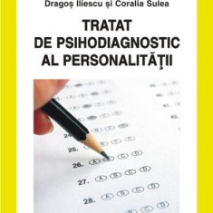 Tratat De Psihodiagnostic Al Personalitatii, Dragos Iliescu, Coralia Sulea - Editura Polirom