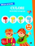 Ma joc si invat. Culori. 3-4 ani |