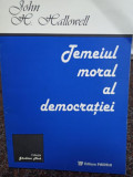 John H. Hallowell - Temeiul moral al democratiei