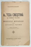 ASCEZA CRESTINA IN PRIMELE VEACURI SI REGULELE MONAHALE ALE CUVIOSULUI PAHOMIE de NICODIM SACHELARIE , 1942