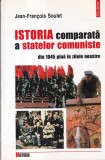 Jean-Francois Soulet - Istoria comparata a statelor comuniste din 1945 pana in, Polirom