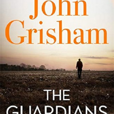 The Guardians | John Grisham