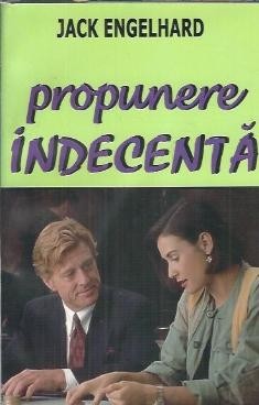 Propunere indecenta - Jack Engelhard foto