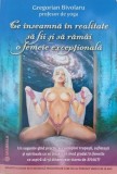 Ce inseamna in realitate sa fii si sa ramai o femeie exceptionala - Gregorian Bivolaru