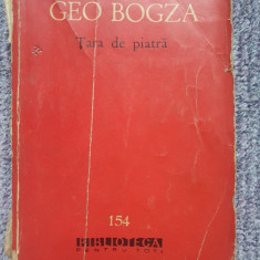 Tara de piatra – Geo Bogza, BPT nr 154 din 1962, 470 pag