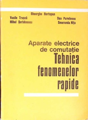 APARATE ELECTRICE DE COMUTATIE. TEHNICA FENOMENELOR RAPIDE-GH. HORTOPAN SI COLAB.-276551 foto