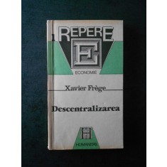 XAVIER FREGE - DESCENTRALIZAREA