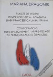 PUNCTE DE VEDERE PRIVIND PREDAREA-INVATAREA LIMBII FRANCEZE CA LIMBA STRAINA-MARIANA DRAGOMIR-338801