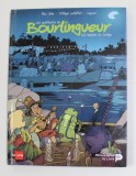 LES AVENTURES DU BOURTINGUER - LES BARGES DU CONGO par ALEX ORBE ...LAPUSS , 2017, BENZI DESENATE *