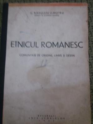 ETNICUL ROMANESC C RADULESCU MOTRU Comunitate de Origine, Limba si Destin 1942 foto