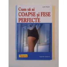 CUM SA AI COAPSE SI FESE PERFECTE de LYDIE RAISIN 2001