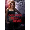Every Which Way But Dead &ndash; B&aacute;rhogyan, csak holtan ne (Hollows 3. - K&ouml;t&ouml;tt) - Kim Harrison