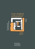 Cumpara ieftin Cum vindecă psihanaliza? - Heinz Kohut