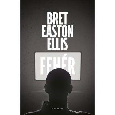 Feh&amp;eacute;r - Bret Easton Ellis foto