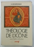 THEOLOGIE DE L 'ICONE DANS L 'EGLISE ORTHODOXE par L. OUSPENSKY , 1980, PREZINTA URME DE UZURA