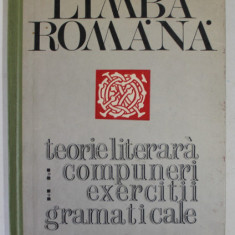 LIMBA ROMANA , TEORIE LITERARA , COMPUNERI , EXERCITII GRAMATICALE de G. NEDELESCU , MANUAL PENTRU ANUL I , SCOLI PROFESIONALE , 1969