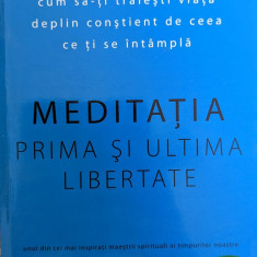 Meditatia Prima Si Ultima Libertate - Osho ,558923