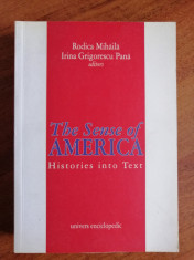 The Sense of America. Histories into text -Rodica Mihaila, Irina Grigorescu Pana foto