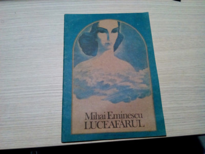 LUCEAFARUL - Mihai Eminescu - VASILE OLAC (ilustratii) - 1981, 48 p. foto