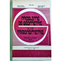 Marcel Tena - Probleme de geometrie si de trigonometrie. Pentru clasele IX-X