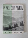 Ghid Turistic &ndash; La Vallee de la Prahova: Petit Guide Touristique (1964) &ndash; Istorie / Geografie