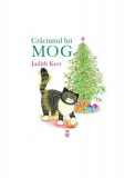 Crăciunul lui Mog - Paperback - Judith Kerr - Pandora M
