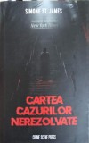 Cartea cazurilor nerezolvate - Simone St. James, Crime Scene Press, 2024, Carte politista, Paperback