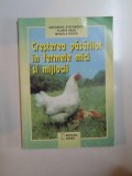 CRESTEREA PASARILOR IN FERMELE MICI SI MIJLOCII de GHEORGHE STEFANESCU , FLORIN DRON , MIHAELA NEDEA , 1999