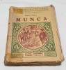 Carte veche de Colectie anii 1930 Editura Cugetarea - Bucur - MUNCA - Emil Zolla
