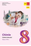 CHIMIE. Caietul elevului. Clasa a VIII-a - ART KLETT
